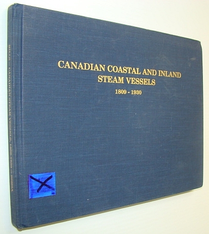 Canadian Coastal and Inland Steam Vessels 1809-1930