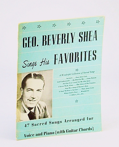 Geo. (George) Beverly Shea Sings His Favorites - 47 Sacred …