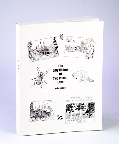 The Only History of Two Island Lake, Volume One (1 …