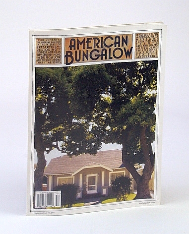 American Bungalow Magazine, Summer 2007, Issue 54 - Hanchett Park