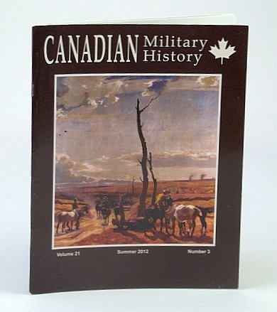 Canadian Military History, Volume 21, Number 3, Summer 2012 - …