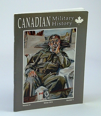 Canadian Military History, Volume 21, Number 1, Autumn 2012: Racism …