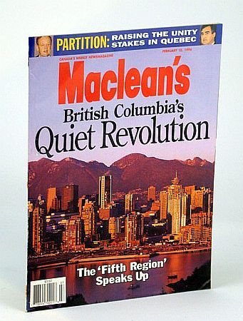 Maclean's - Canada's Weekly Newsmagazine, February (Feb.) 12, 1996 - …