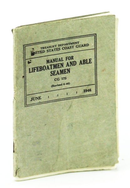 Manual for Lifeboatmen and Able Seamen, CG 175 (Revised 6-46)