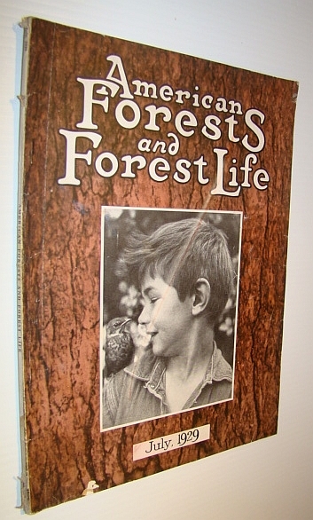 American Forests and Forest Life, July, 1929 - The Magazine …