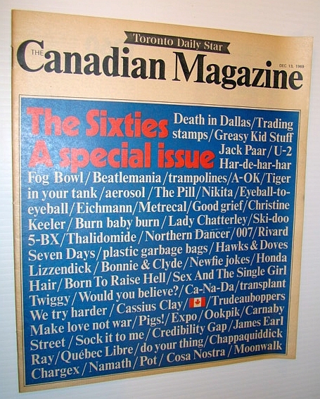 Canadian Magazine, December 13, 1969 - Special Sixties Review Issue