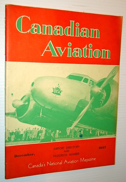 Canadian Aviation, December 1937 - Canada's National Aviation Magazine: New …