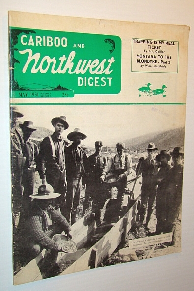 Cariboo and Northwest Digest Magazine, May 1951 - Frank R. …