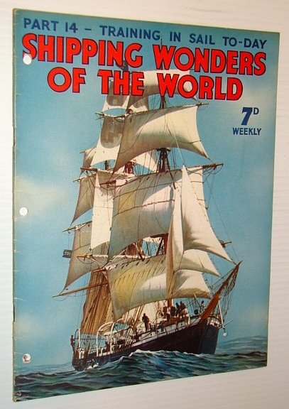 Shipping Wonders of the World - Training in Sail Today …