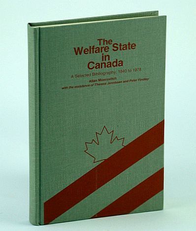 The Welfare State in Canada: A Selected Bibliography, 1840 to …