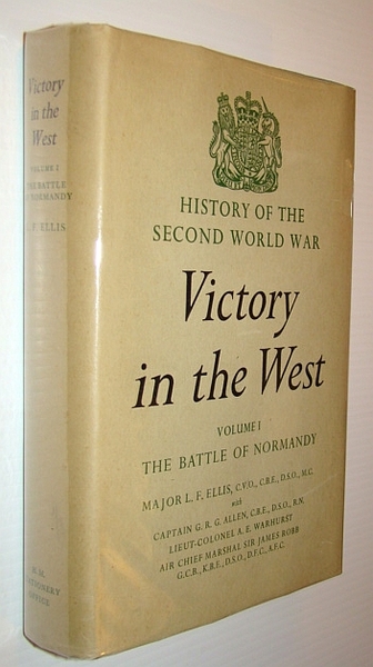 Victory in the West - Volume I (One) - The …