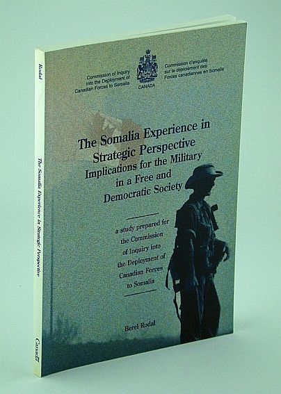The Somalia Experience in Strategic Perspective: Implications for the Military …