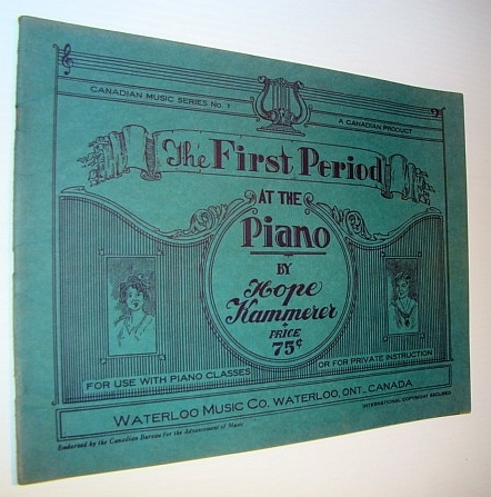The First Period at the Piano - Canadian Music Series …