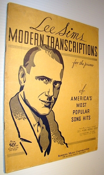 Lee Sims Modern Transcriptions (for the Piano) of America's Most …