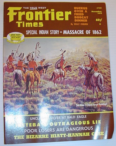 Frontier Times Magazine: November 1974 *SPECIAL INDIAN STORY - MASSACRE …