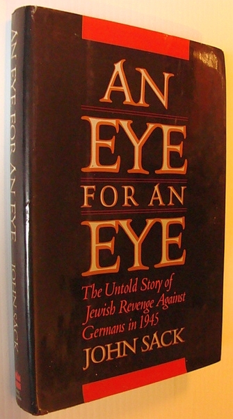 An Eye for an Eye: The Untold Story of Jewish …