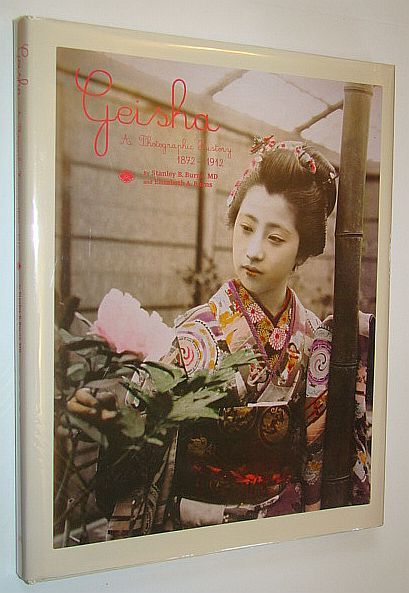 Geisha: A Photographic History 1872-1912