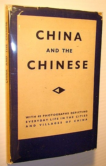China and the Chinese - Seen By the Camera: 63 …