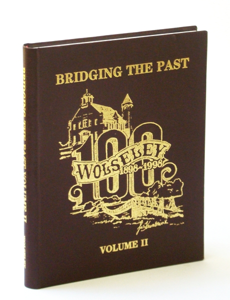 Bridging the Past, Volume II (2 / Two) - Wolseley, …