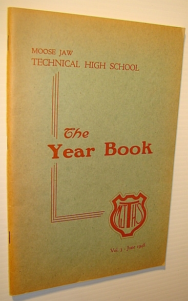 The Year Book (Yearbook): Moose Jaw Technical High School, Volume …