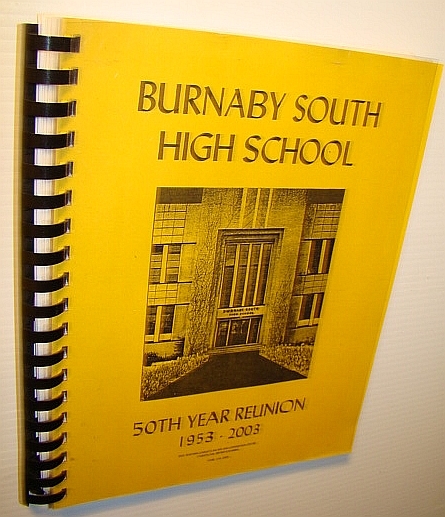 Burnaby South High School 50th (Fiftieth) Year Reunion 1953-2003