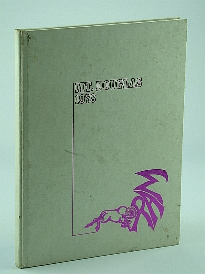 1977 - 1978 Yearbook of Mount Douglas (Mount Doug) Senior …