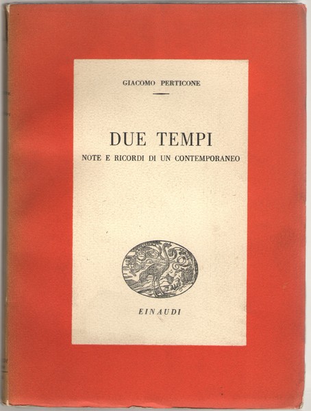Due tempi. Note e ricordi di un contemporaneo
