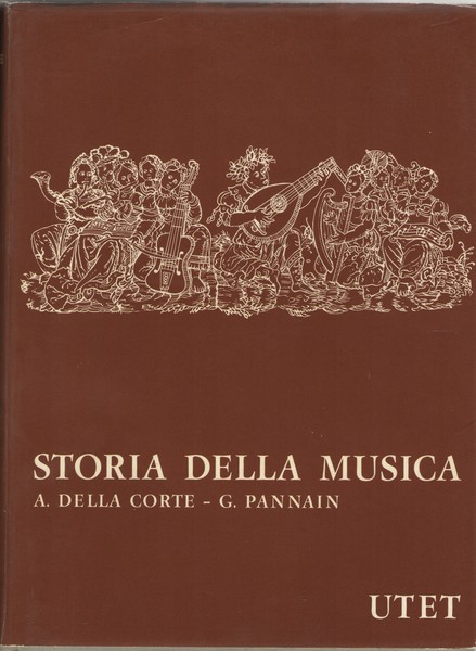 Storia della Musica Quarta edizione riveduta e ampliata. Opera completa.