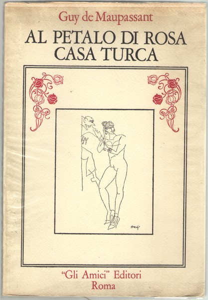 Al Petalo di Rosa, Casa Turca. Commedia di (pessimi) costumi …
