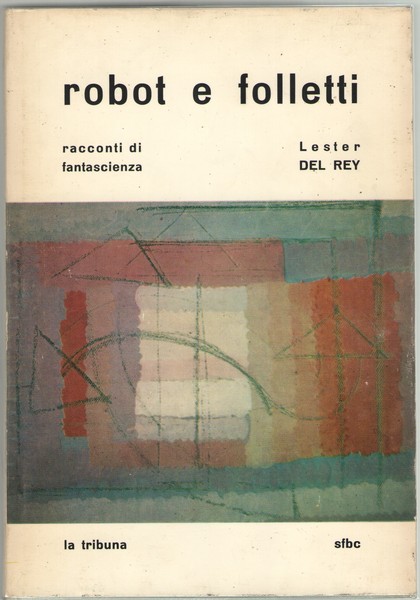 Robot e folletti. Racconti di fantascienza.