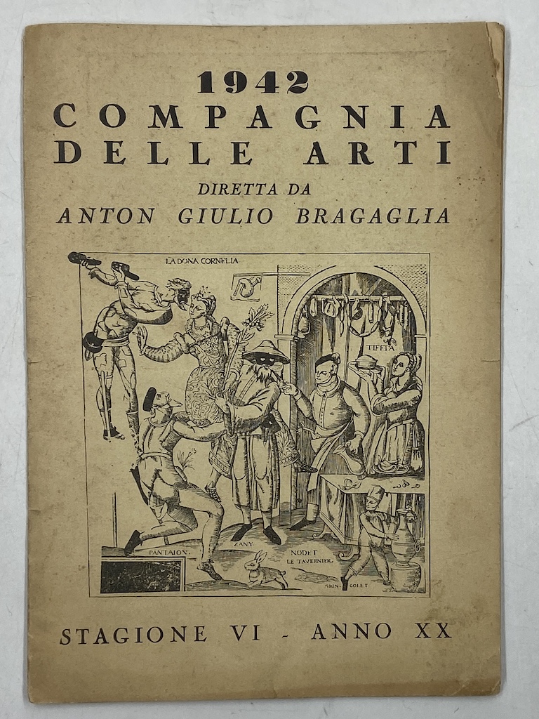 1942 COMPAGNIA DELLE ARTI DIRETTA DA ANTON GIULIO BRAGAGLIA. STAGIONE …