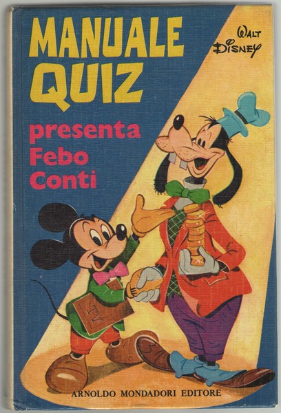 Walt Disney Manuale Quiz. Presenta Febo Conti