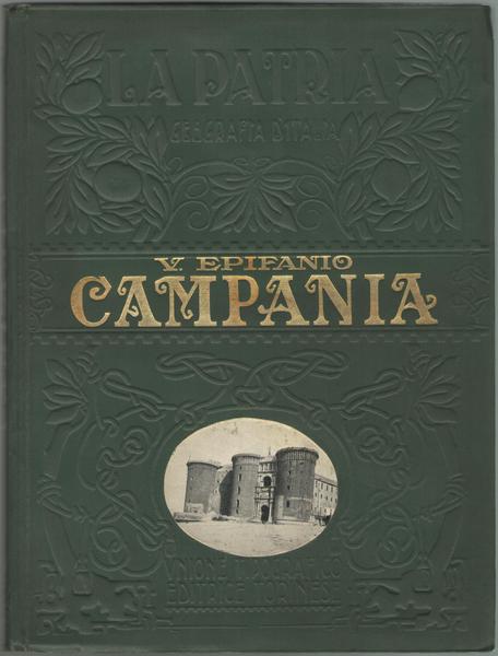 Campania. Con una carta geofradica d'insieme, cinque tavole a colori …