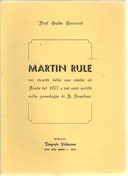 Martin Rule nei ricordi della sua visita ad Aosta del …