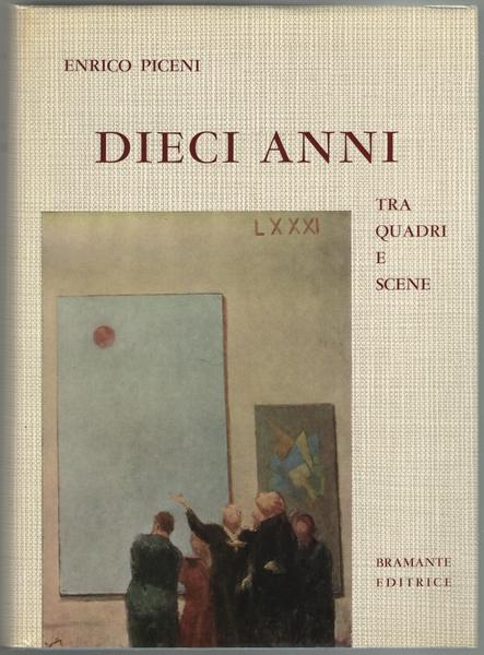 Dieci anni tra quadri e scene