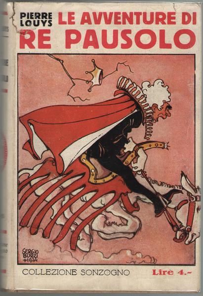 Le avventure di Re Pausolo. Romanzo satirico.