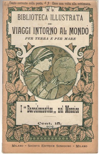 I «Barcelonnettes» nel Messico. Biblioteca Illustrata dei Viaggi Intorno al …