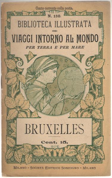 Bruxelles. Biblioteca Illustrata dei Viaggi Intorno al Mondo per Terra …