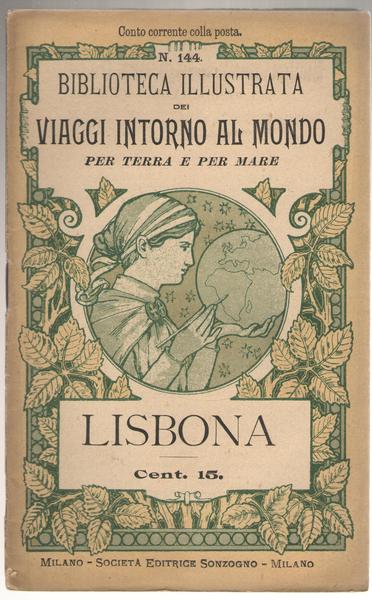 Lisbona. Biblioteca Illustrata dei Viaggi Intorno al Mondo per Terra …
