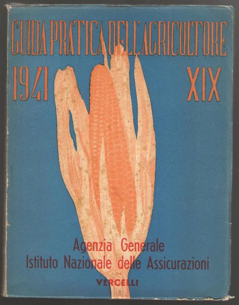 La guida pratica dell'agricoltore 1941 XIX.