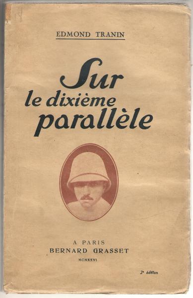 Sur le dixieme parallèle. 2e édition.