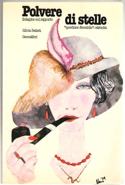 Polvere di stelle. Indagine sul rapporto questione femminile – celebrità.