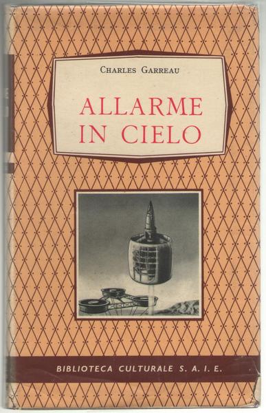 Allarme in cielo. Documenti ufficiali sugli oggetti volanti non identificati.