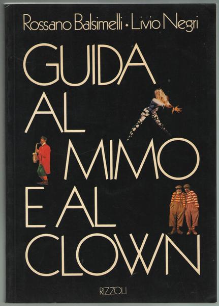 Guida al mimo e al clown.