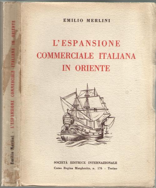 L'espansione commerciale italiana in oriente