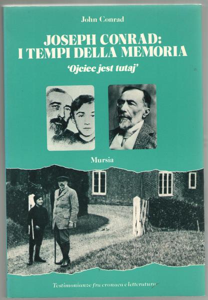 Joseph Conrad: i tempi della memoria. Ojciec jest tutaj.