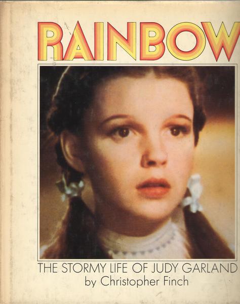 Rainbow. The Stormy Life of Judy Garland.