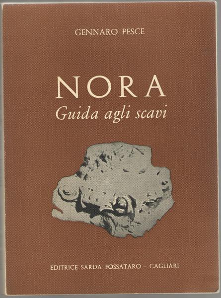 Nora. Guida agli scavi.