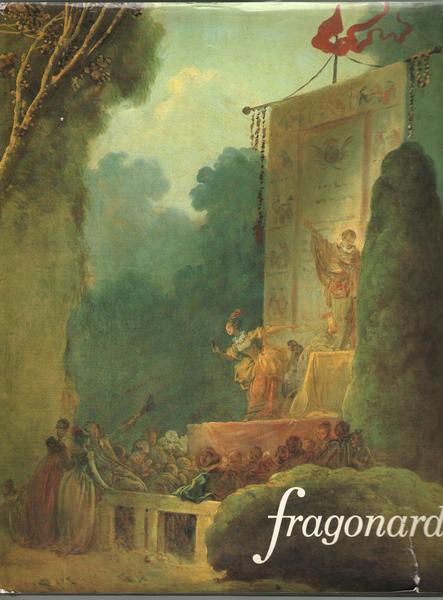 Fragonard. Galerie nationales du Gran Palais Paris 24 spetembre 1987- …
