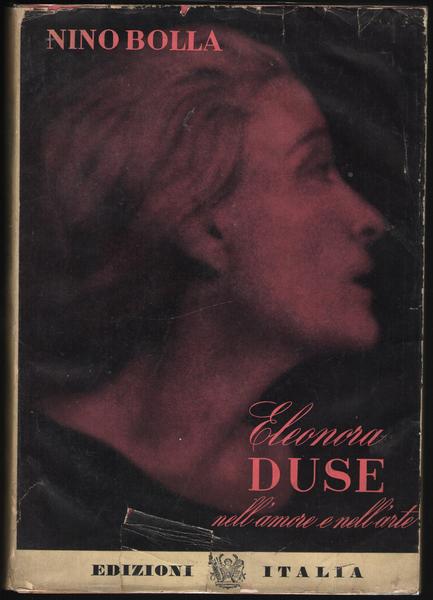 Eleonora Duse nell'amore e nell'arte.